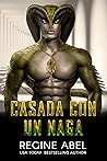 Casada Con Un Naga by Regine Abel
