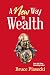 A New Way to Wealth: The Power of Doing More With Less