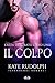 Il Colpo (L'Alfa derubato, #1)