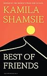 Best of Friends by Kamila Shamsie