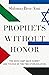 Prophets without Honor: The 2000 Camp David Summit and the End of the Two-State Solution