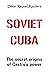Soviet Cuba by Cesar Reynel Aguilera