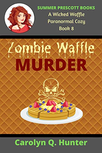 Zombie Waffle Murder (Wicked Waffle #8)