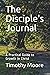 The Disciple's Journal: A P...