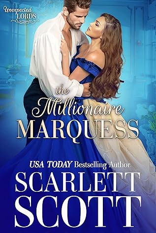 The Millionaire Marquess (Unexpected Lords #3)