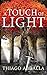 A Touch of Light (The Ashes...