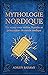 Mythologie Nordique: Le mei...