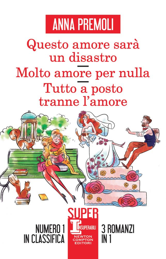 Questo amore sarà un disastro - Molto amore per nulla - Tutto a posto tranne l’amore (Kindle Edition)