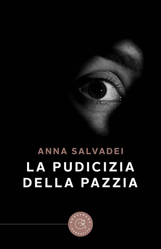 La Pudicizia della Pazzia (Paperback)