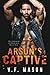 Arson's Captive (Dark Protégés)
