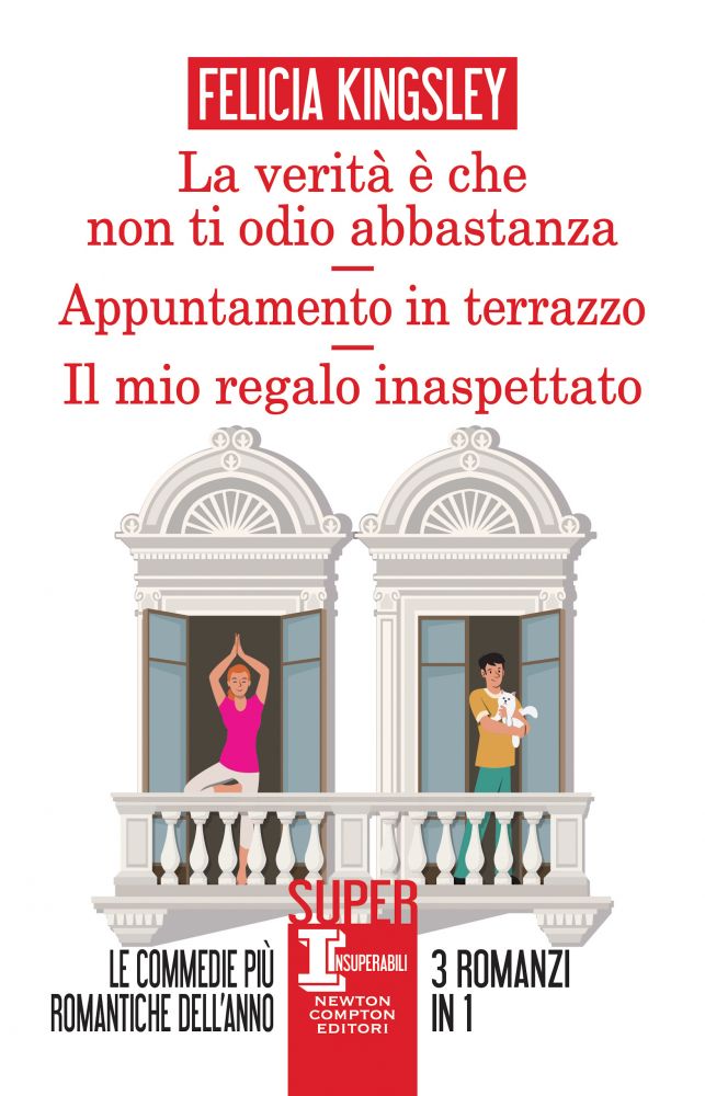 La verità è che non ti odio abbastanza - Appuntamento in terrazzo - Il mio regalo inaspettato (Paperback)