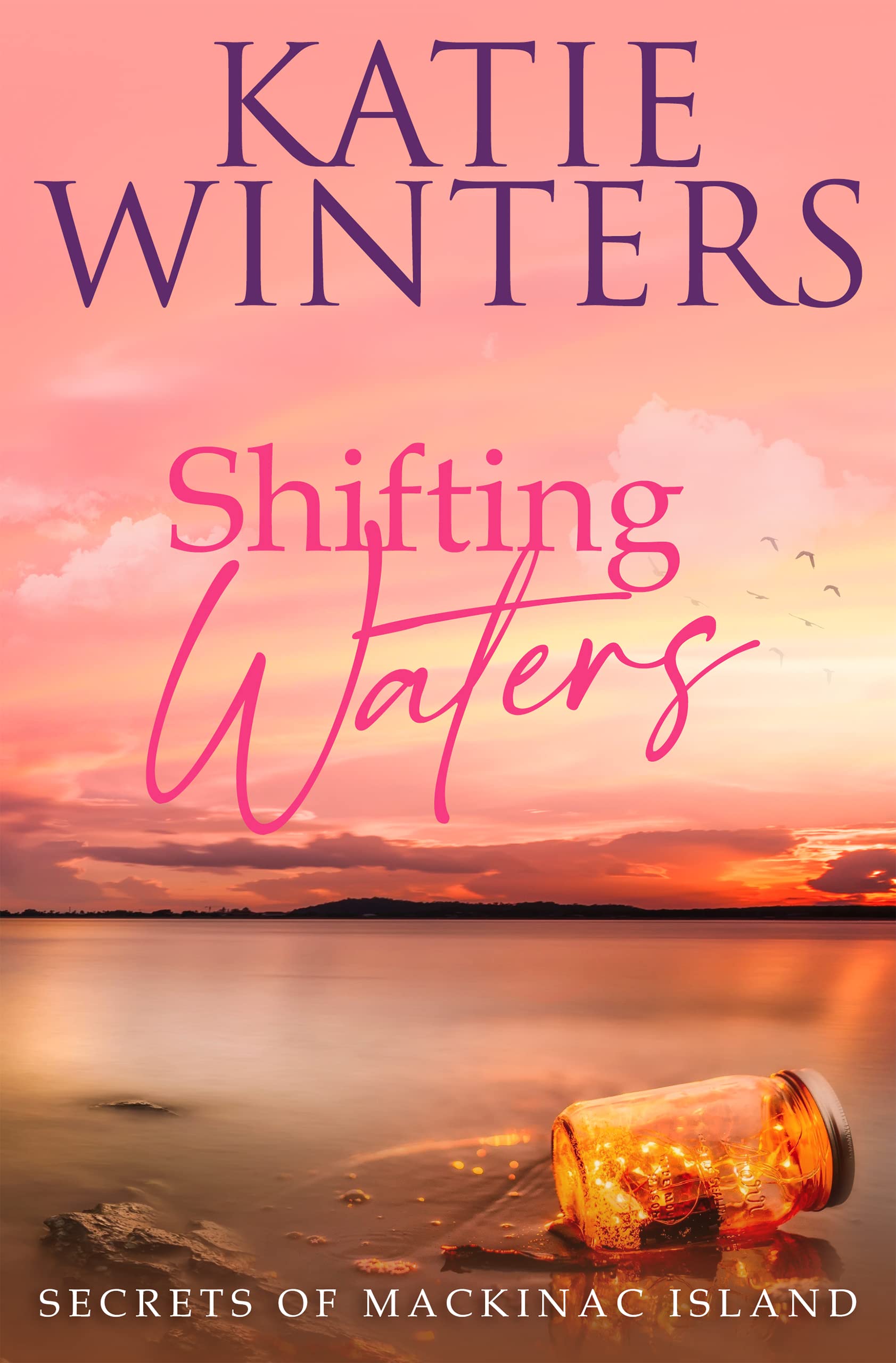Shifting Waters (Secrets of Mackinac Island Book 3)