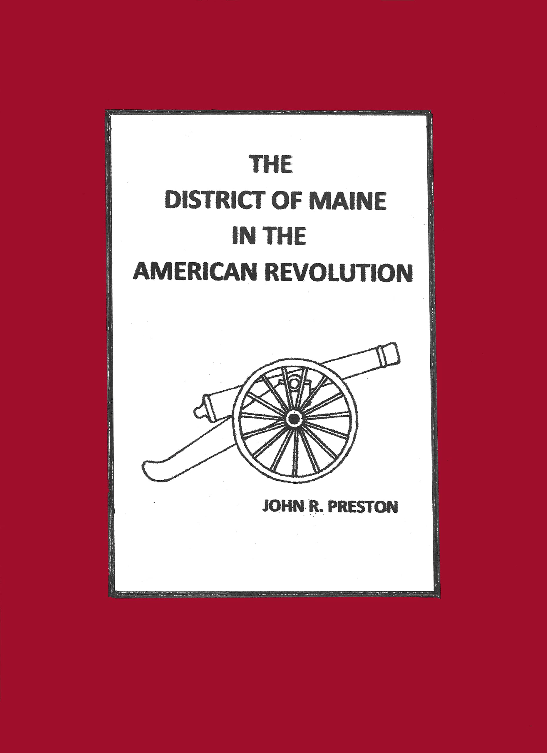 The District of Maine in the American Revolution (Kindle Edition)