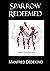Sparrow Redeemed by Manfred Dedekind