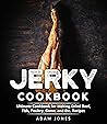 Jerky Cookbook: U...