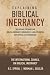 Explaining Biblical Inerrancy: The Chicago Statements on Biblical Inerrancy, Hermeneutics, and Application with Official ICBI Commentary