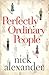 Perfectly Ordinary People