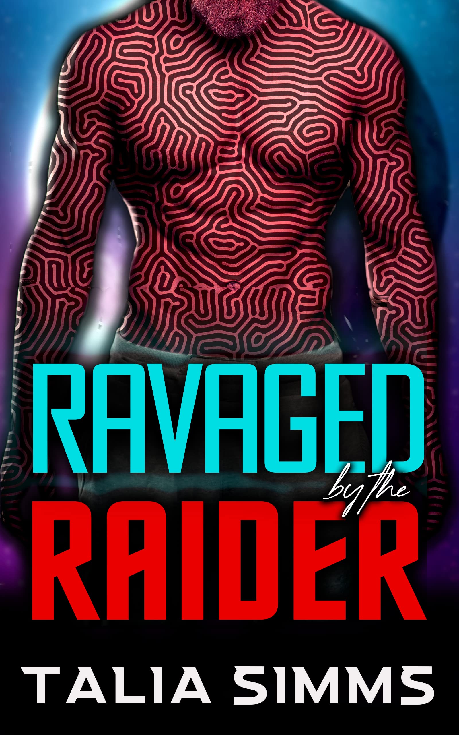 Ravaged By The Raider: A Dark SciFi Alien BDSM Romance (Kindle Edition)