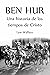 Ben-Hur by Lew Wallace