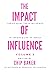 The Impact of Influence Volume 3 by Chip Baker