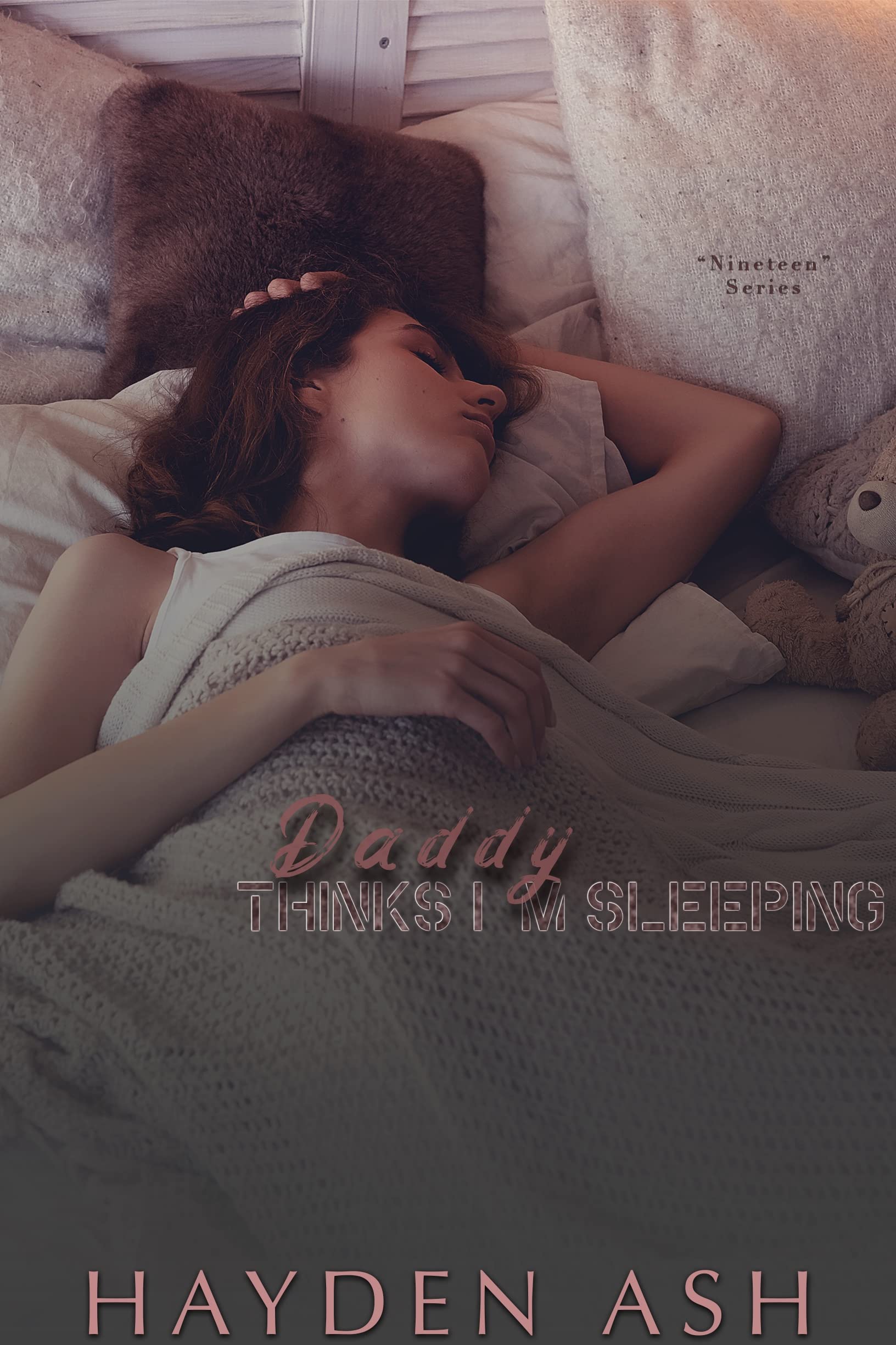 Daddy Thinks I’m Sleeping (Nineteen: Younger Women/ Older Men)