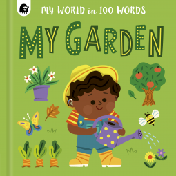 My World in 100 Words: My Garden (Unknown Binding)