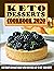 Keto Desserts Cookbook  by Jennings Johnson