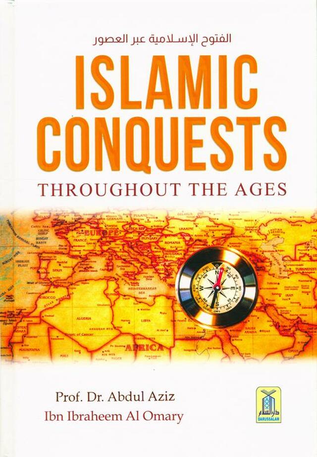 Islamic Conquests Throughout the Ages (Hardcover)