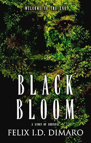 Black Bloom: A Story of Survival