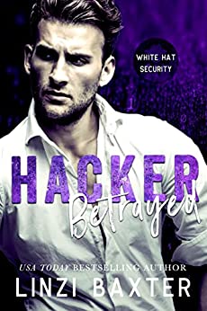 Hacker Betrayed (White Hat Security Book 11)