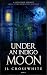 Under an Indigo Moon: a Hol...