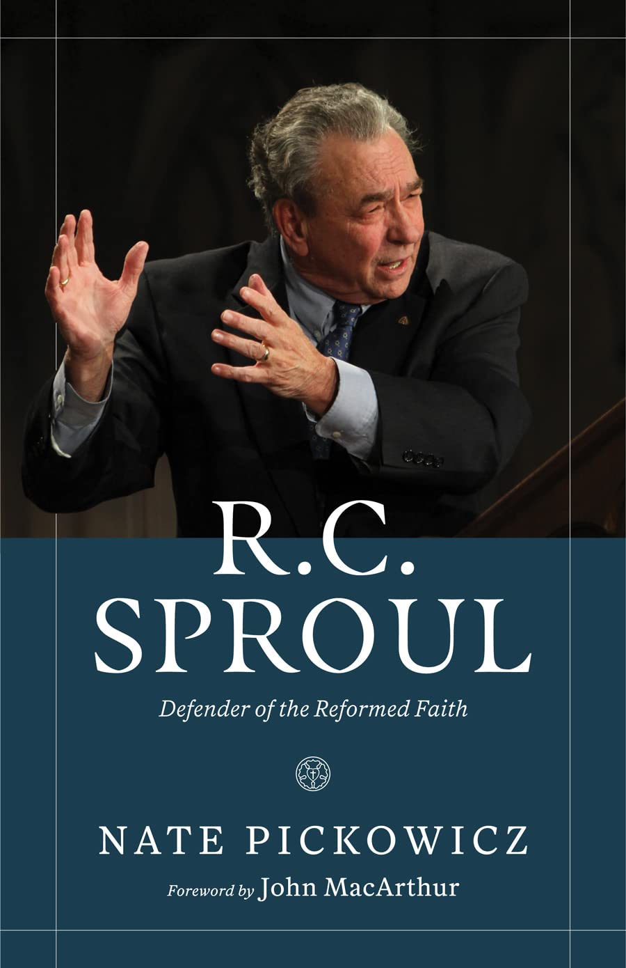 R.C. Sproul: Defender of the Reformed Faith (Kindle Edition)