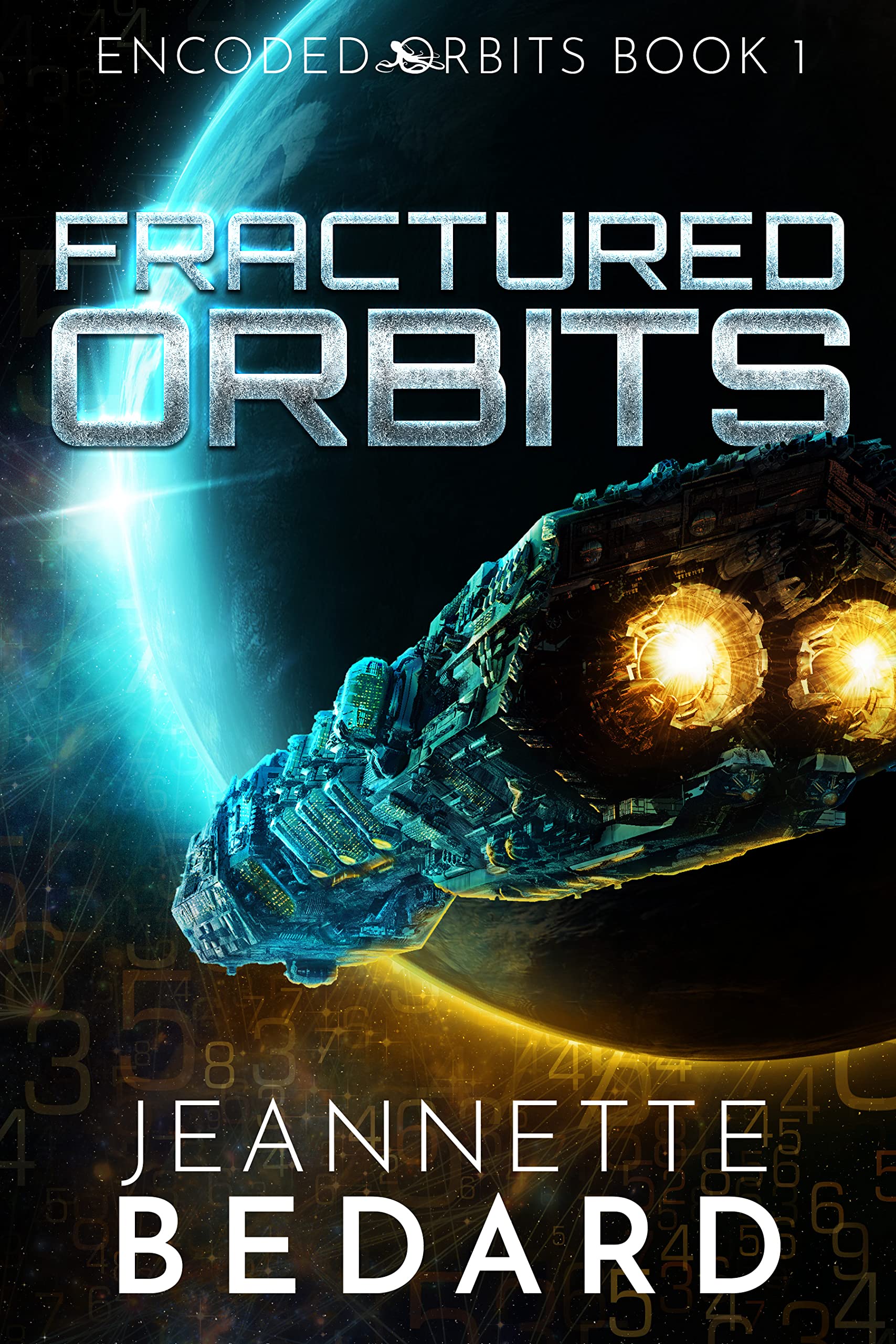 Fractured Orbits (Encoded Orbits, #1)