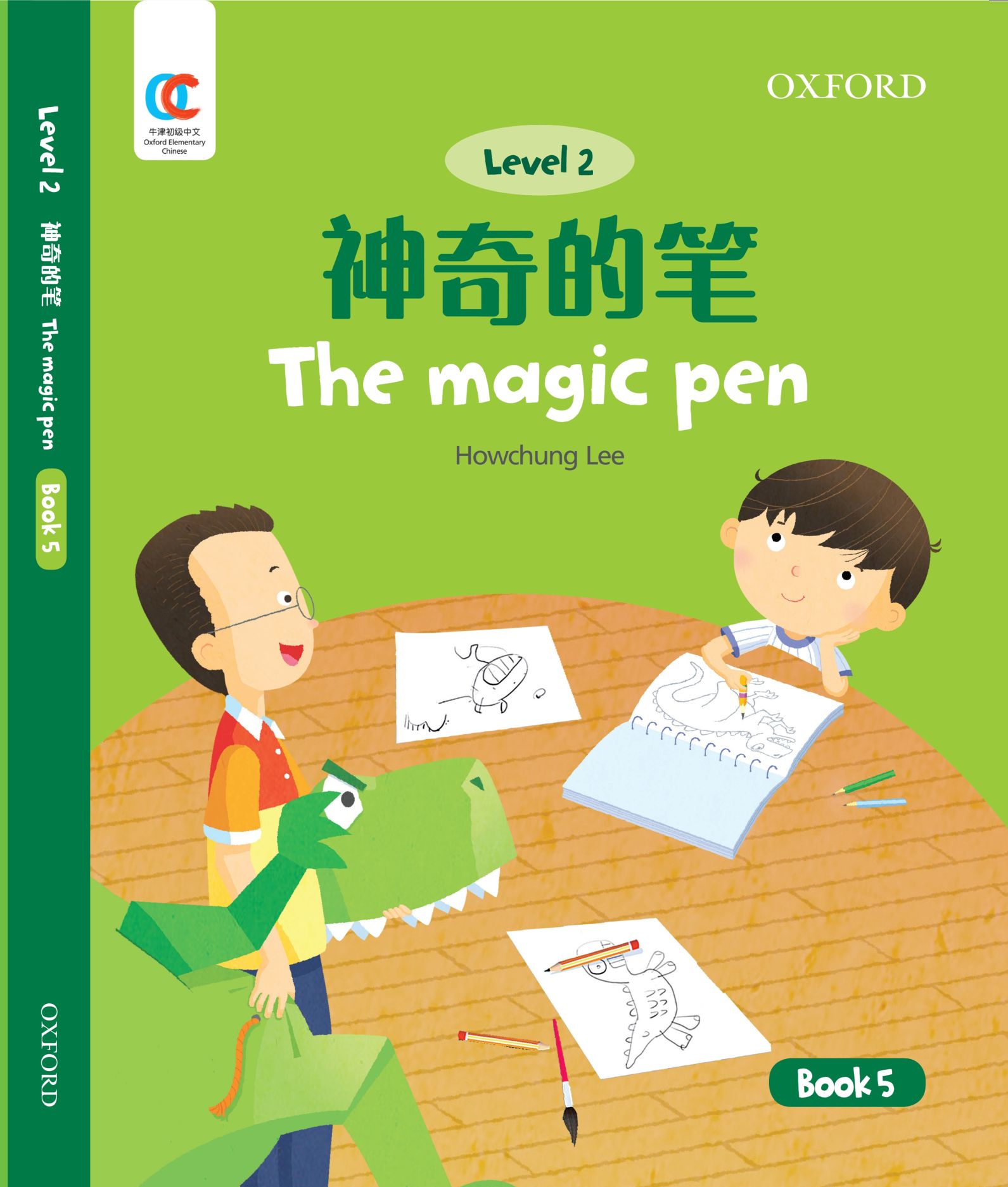 OEC Level 2 Student's Book 5: Magic Pen (Oxford Elementary Chinese, Level 2, 5)