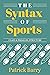 The Syntax of Sports, Class...