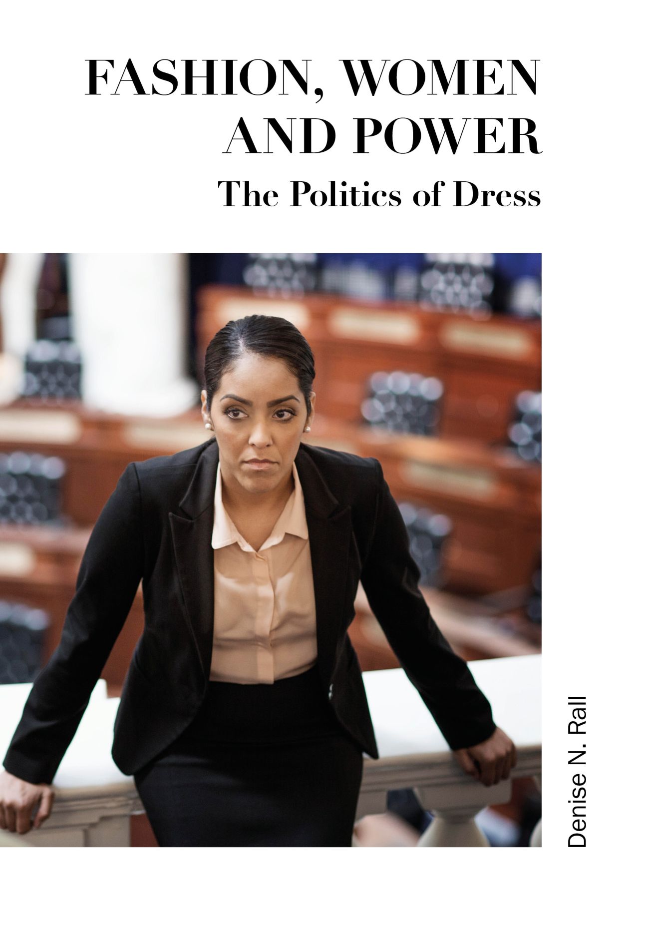 Fashion, Women and Power: The Politics of Dress (Paperback)