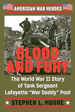 The World War II Story of Tank Sergeant Lafayette "War Daddy" Pool