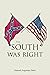 The South Was Right