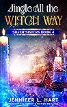 Jingle All the Witch Way (Silver Sisters #4) Book cover for Jingle All the Witch Way (Silver Sisters #4)