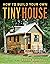 How To Build Your Own Tiny House