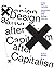 Design after Capitalism: Transforming Design Today for an Equitable Tomorrow