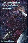 The Ambassador: Path by Contact (Library Ship Saga, #8)