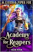 Academy for Reapers: Year Four