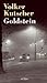 Goldstein (Gereon Rath, #3)