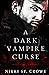 A Dark Vampire Curse by Nikki St. Crowe
