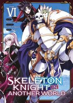 Skeleton Knight in Another World Tome 6 (Paperback)