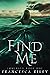 Find Me: YA Paranormal Romantic Suspense (Immersed)