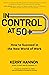 In Control at 50+: How to S...