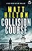 Collision Course (Grey and ...