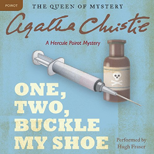 One, Two, Buckle My Shoe: A Hercule Poirot Myster